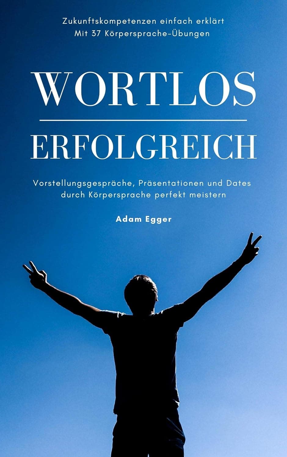 Wortlos erfolgreich